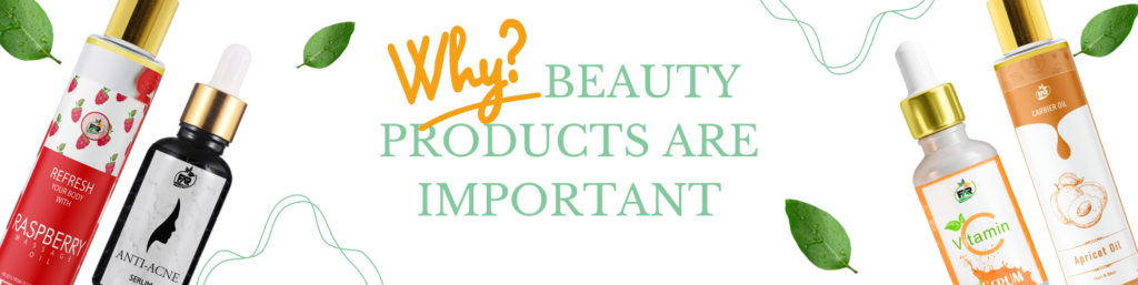 why beauty products are important banner